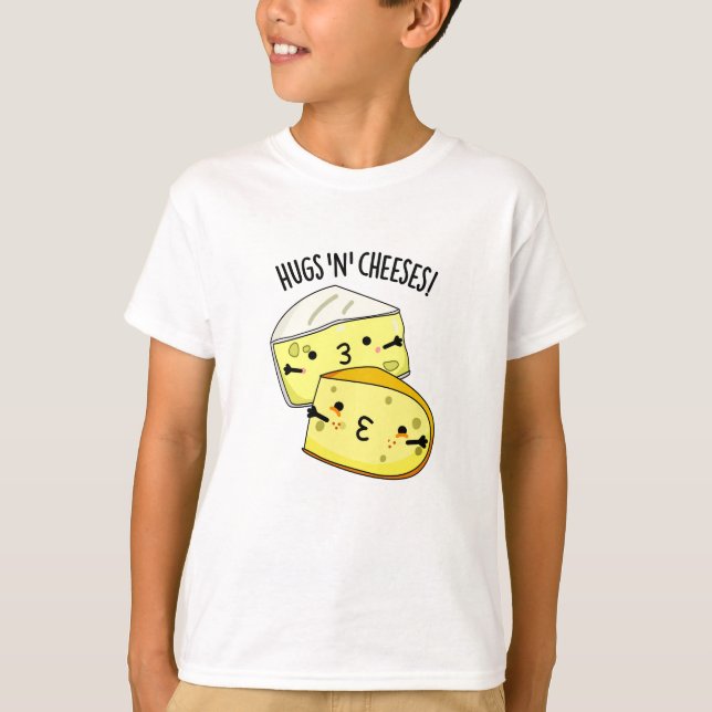 Hugs och Cheeses Funny Cheese Pun T Shirt (Framsida)