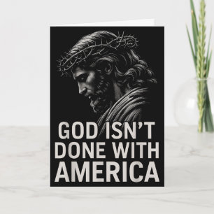 Hugvyn Gud Är Inte Klar Med Amerika Kristet Förtro Kort