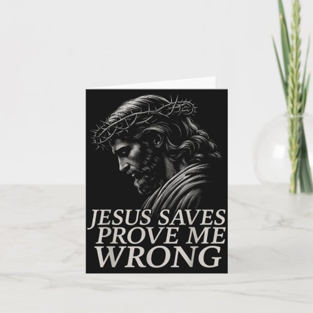 Hugvyn Jesus Saves, Prove Me Wrong Christian Faith Kort (Framsida)