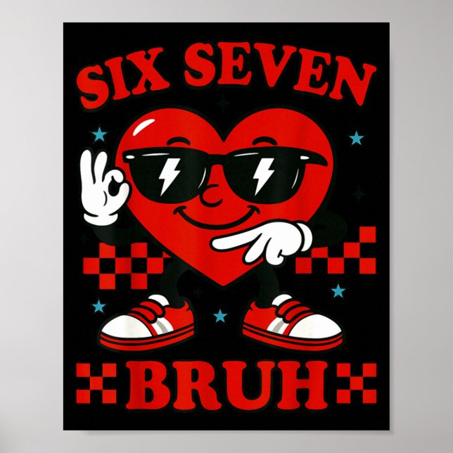 Hugvyn Six Seven Bruh Heart 6 7 Meme Valentine Boy Poster (Framsidan)