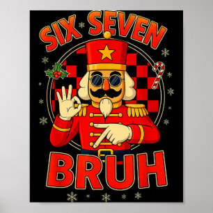 Hugvyn Six Seven Bruh Nötknäckare Jul 67 Meme Poster