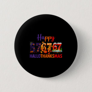 Hugvyn Six Seven Meme 67 Hallothanksmas Halloween Knapp