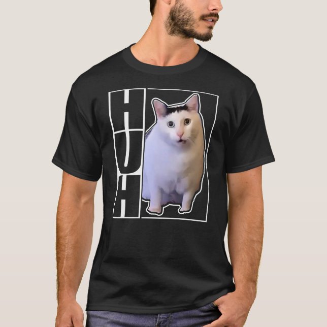 Huh Cat Shirt - Huh Cat T Shirt (Framsida)