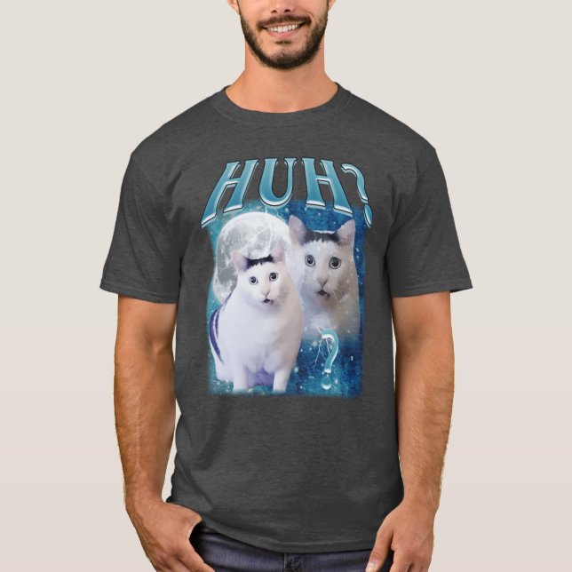 Huh What Funny Cat Meme funny T Shirt (Framsida)