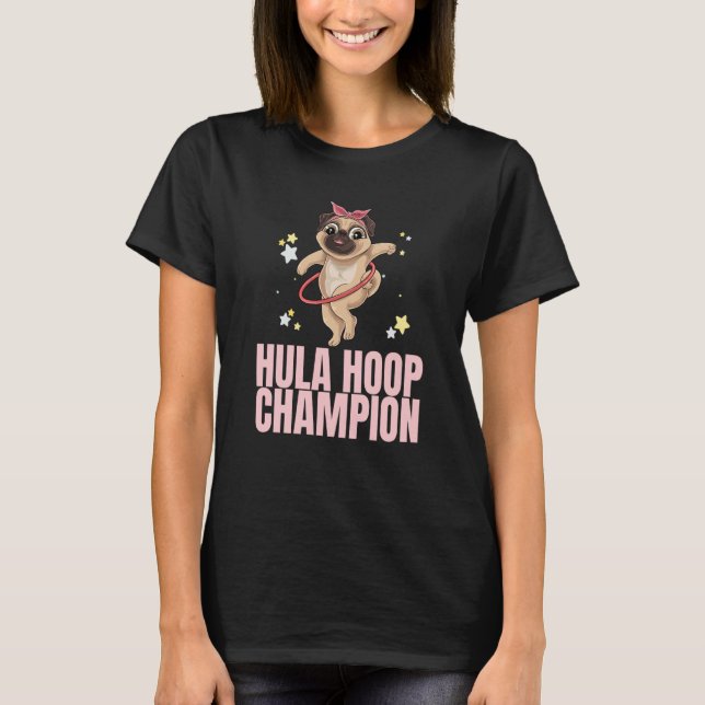 Hula Hoop Champion Dance Workout Exercise Hooper D T Shirt (Framsida)