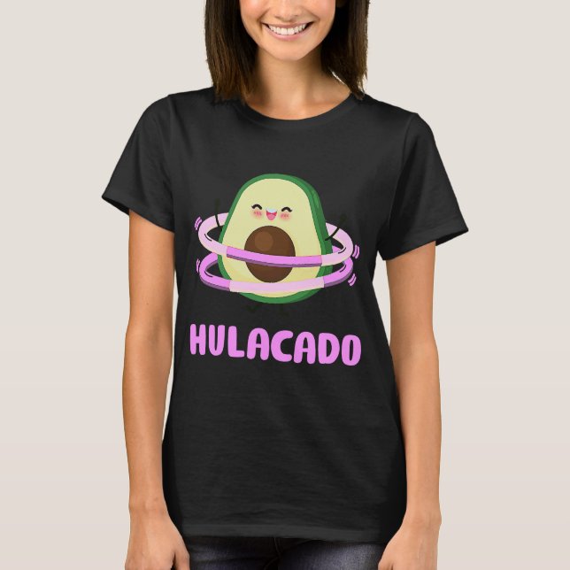 Hulacado Hullern Avodcado Hula Ring för kvinnor oc T Shirt (Framsida)
