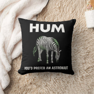 Hum Du skulle föredra en Adtronaut Rolig Zebra Kudde