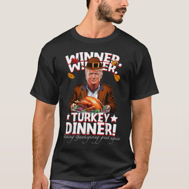Humalog Trump Winner Winner Turkey Dinner Thanksg T Shirt (Framsida)