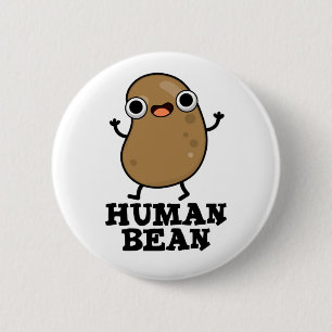 Human Bean Funny Human Is Pun Knapp
