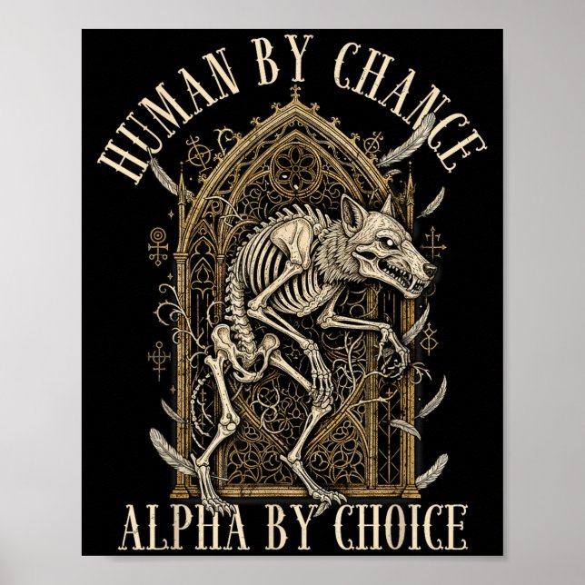 Human By Chance Alpha By Choice Alpha Wolf Meme Da Poster (Framsidan)