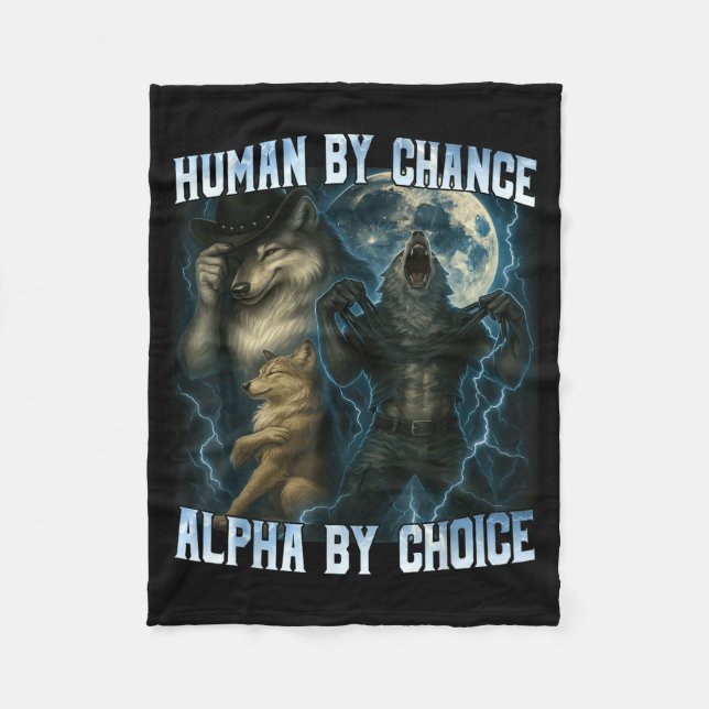 Human By Chance Alpha By Choice Funny Alpha Wolves Fleecefilt (Framsidan)