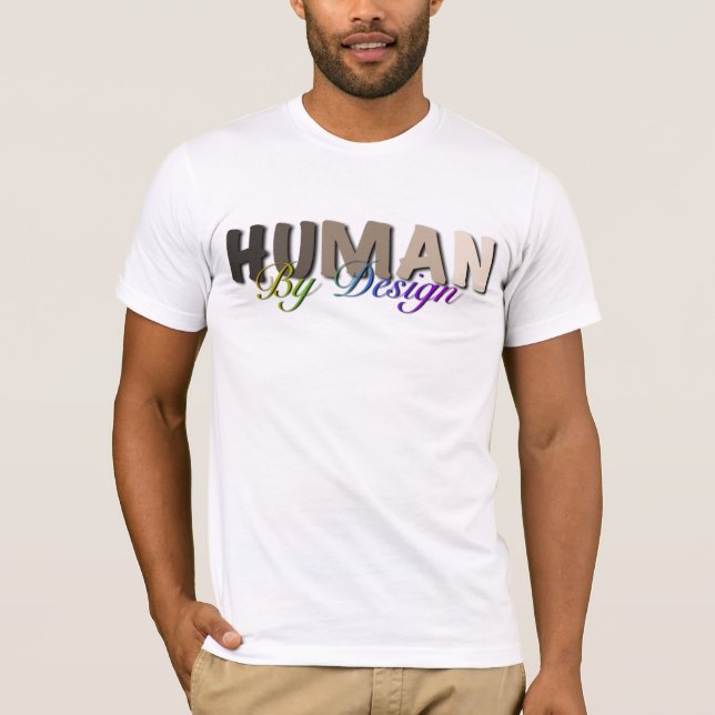 Human by Design T Shirt (Framsida)