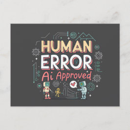 Human Error AI Approved Robot Art Vykort