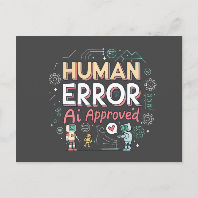 Human Error AI Approved Robot Art Vykort (Framsida)