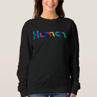 HUMAN Gay Pride Month Transgender Rainbow LGBTQ 4 T Shirt