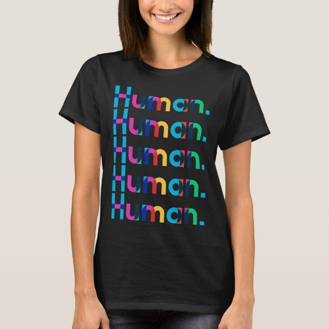 HUMAN Gay Pride Month Transgender Rainbow LGBTQ T Shirt (Framsida)