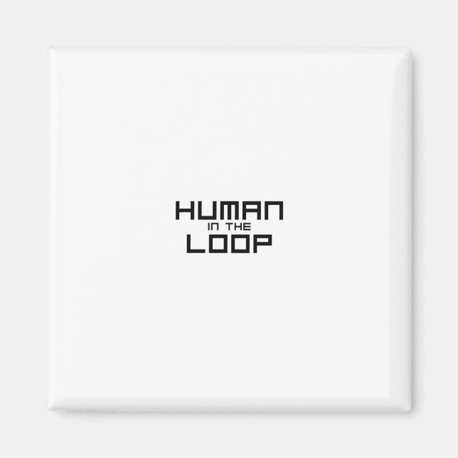 Human in the Loop Minimalistisk Teknisk Magnet (Framsidan)
