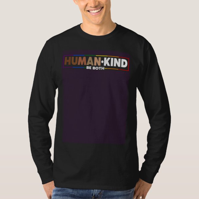 Human Kind Be Both LGBTQ Ally Pride Rainbow Positi T Shirt (Framsida)
