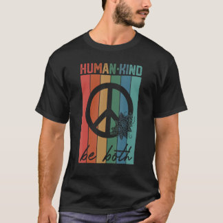 Human Kind Be Both Peace Vintage Retro T Shirt