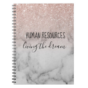 Human Resources Living the Dream Rose Gold Anteckningsbok