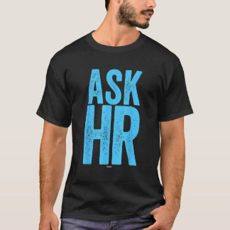 Human Resources Query Coworking Swagazon H.R. as T Shirt