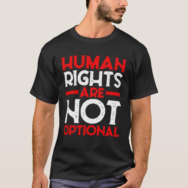 Human Rights Are Not Optional T Shirt (Framsida)