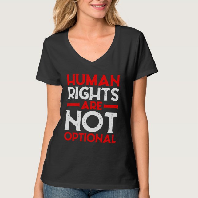 Human Rights Are Not Optional T Shirt (Framsida)