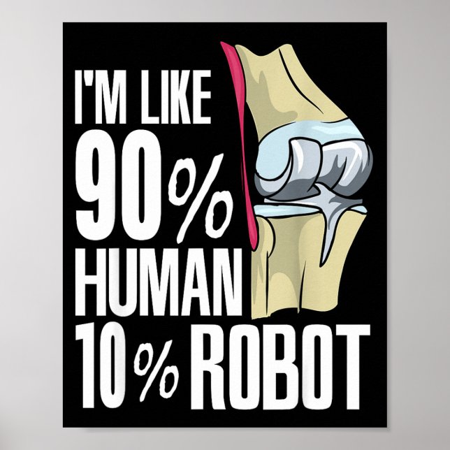 Human Robot Ny Knäoperation Skämt Roligt Knäbyte Poster (Framsidan)