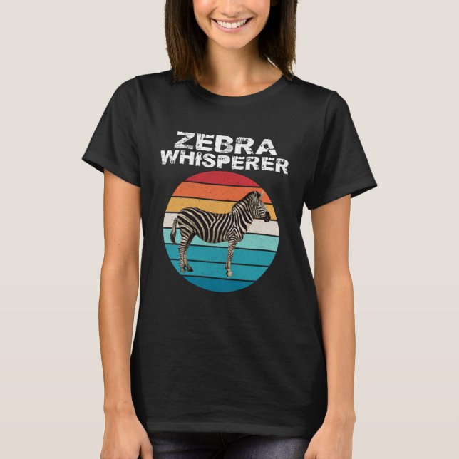 Human Whisperer Zebra  Zebra  Zookeeper T Shirt (Framsida)