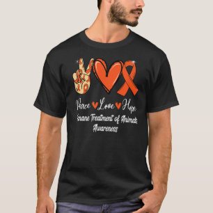 Humana behandlingar av Animals Peace Kärlek Hope O T Shirt