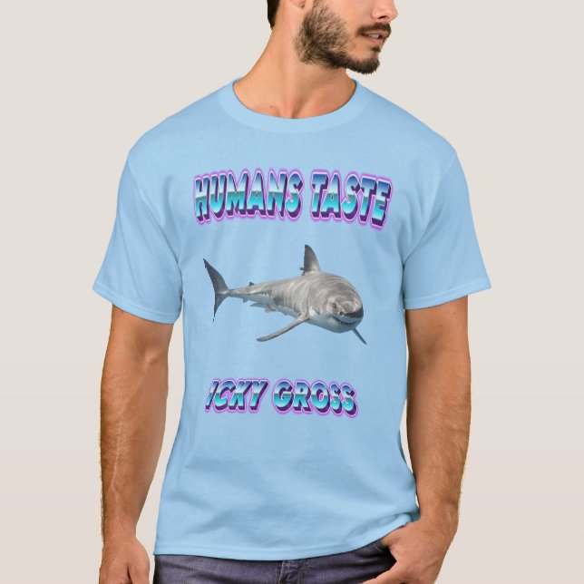 Humans Taste Icky Gross T Shirt (Framsida)