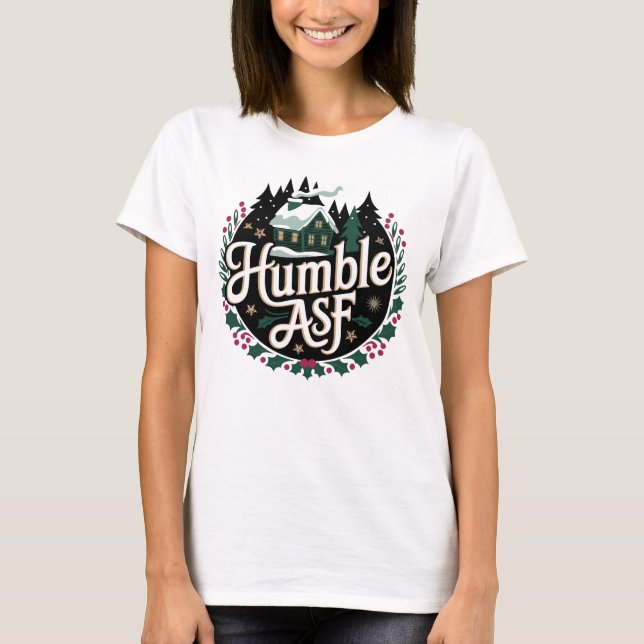 Humble Asf T Shirt (Framsida)