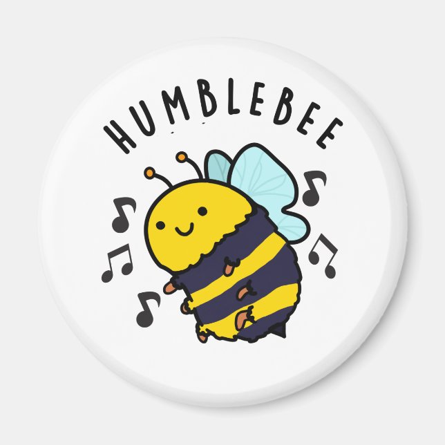 Humble Bee Funny Bumblebee Pun Magnet (Framsidan)