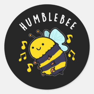 Humble Bee Funny Bumblebee Pun Mörk BG Runt Klistermärke