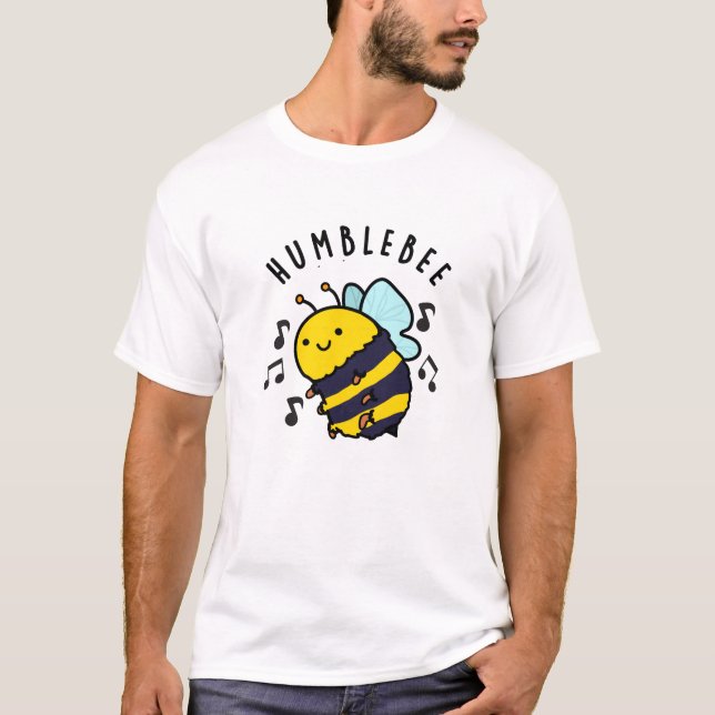 Humble Bee Funny Bumblebee Pun T Shirt (Framsida)