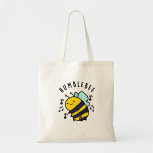 Humble Bee Funny Bumblebee Pun Tygkasse
