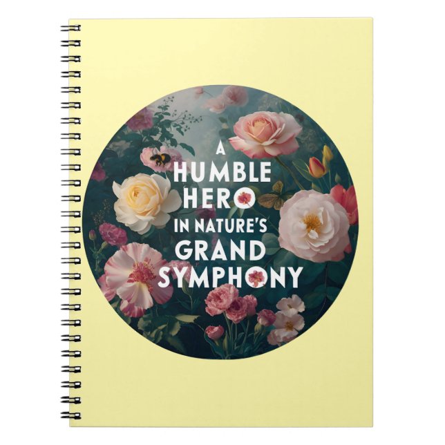 Humble Hero in Nature's Grand Symphony Anteckningsbok (Framsidan)