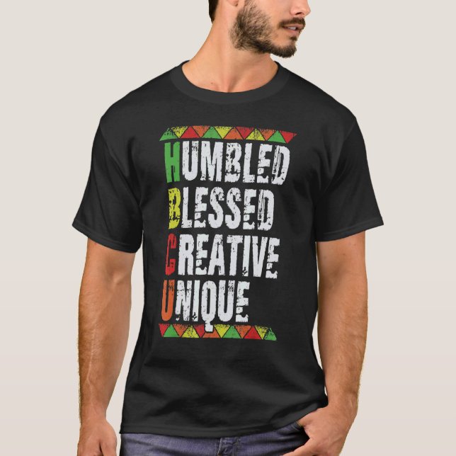 Humbled Blessed Creative Unique HBCU Students Blac T Shirt (Framsida)