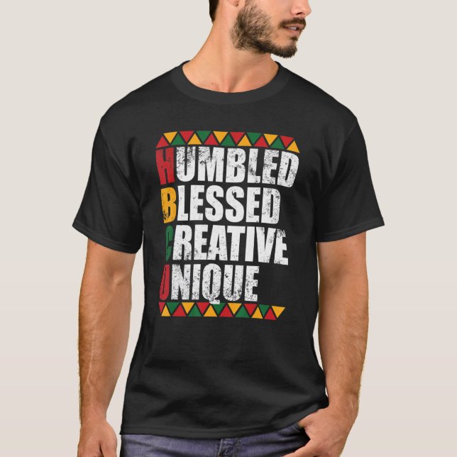 Humbled Blessed Creative Unique Historically Black T Shirt (Framsida)