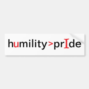 Humiliteten är Underbarare än Pridet Bildekal
