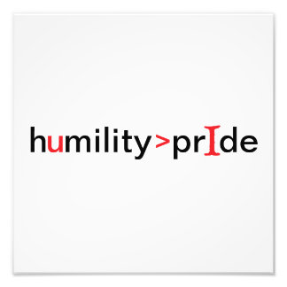 Humiliteten är Underbarare än Pridet Fototryck