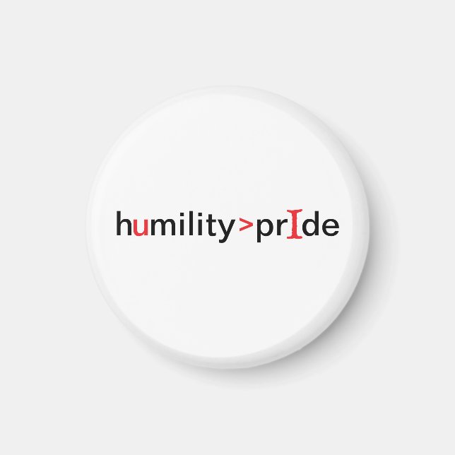 Humiliteten är Underbarare än Pridet Magnet (Framsidan)
