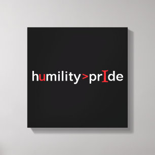 Humiliteten är Underbarare än Pridet - svart bakgr Canvastryck