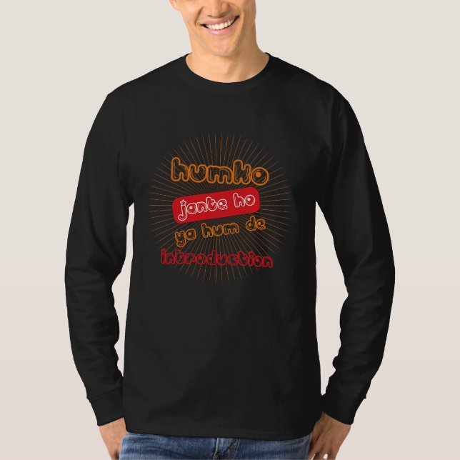 Humko Jante Ho Ya Desi Funny Sarcastic Bollywood T Shirt (Framsida)