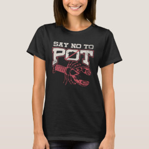 Hummer Ord-spelet säger nej till Pot T Shirt