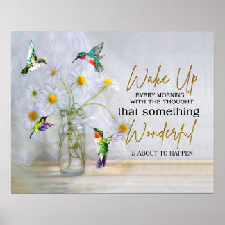 Hummingbird vaknar upp varje morgon Hemma Poster