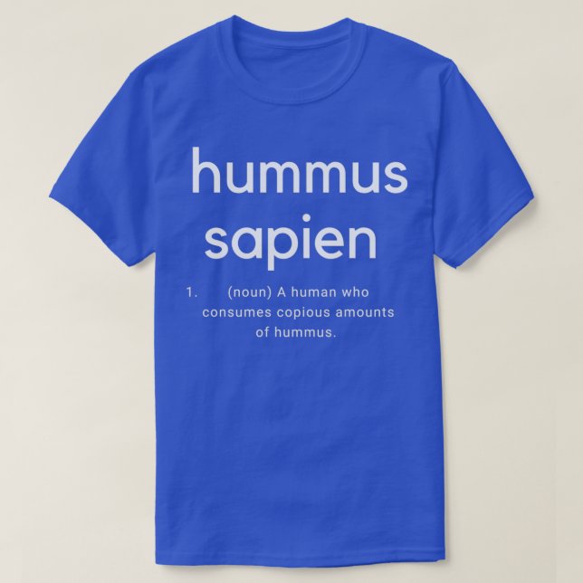 Hummus Sapien  T Shirt (Design framsida)