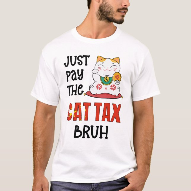 Humor BETALAR BRUH FÖR KATTSKATT T Shirt (Framsida)