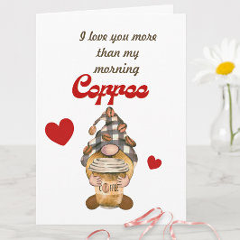 Humor Citat Cute Gnome Coffee Funny Valentines day Kort