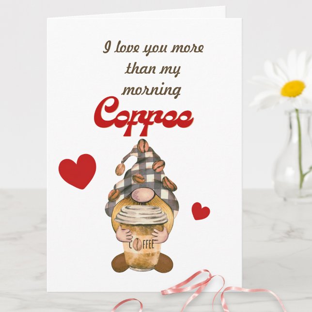 Humor Citat Cute Gnome Coffee Funny Valentines day Kort (Skapare uppladdad)